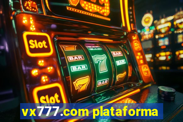 vx777.com plataforma